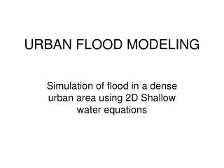 URBAN FLOOD MODELING