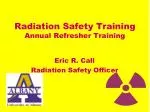 PPT - Radiation Safety Training PowerPoint Presentation, free download ...