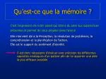 Qu’est-ce que la mémoire ? - slide 1