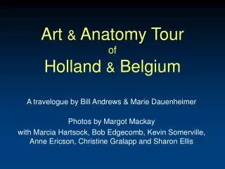 Art &amp; Anatomy Tour of Holland &amp; Belgium