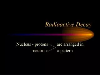 Radioactive Decay