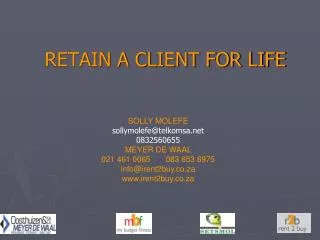 RETAIN A CLIENT FOR LIFE