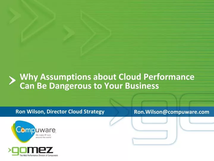 why assumptions about cloud performance can be dangerous to your business