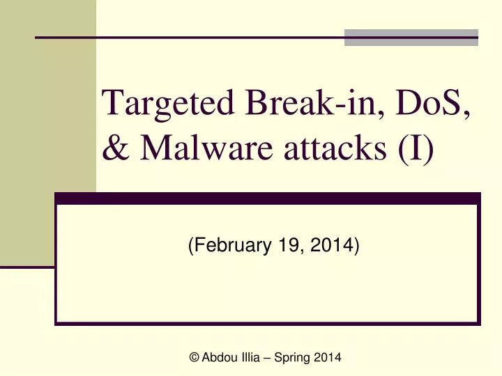 targeted break in dos malware attacks i