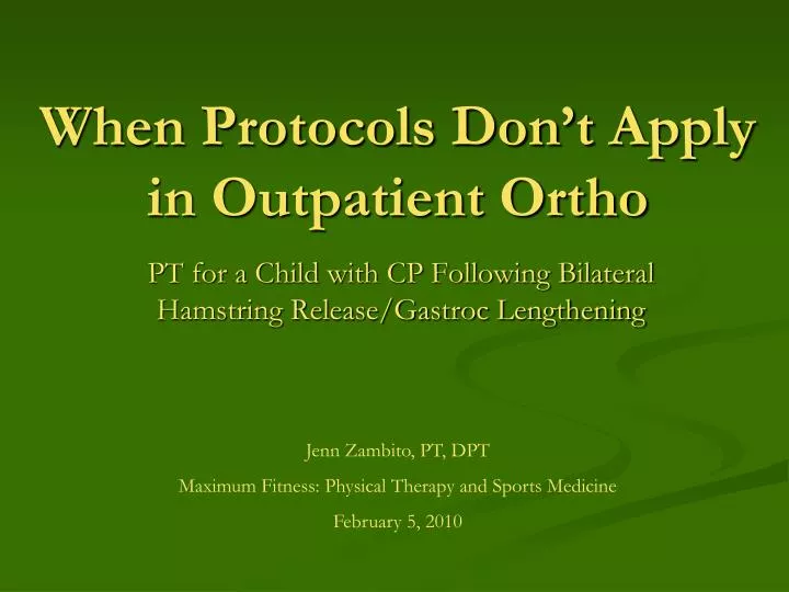 when protocols don t apply in outpatient ortho