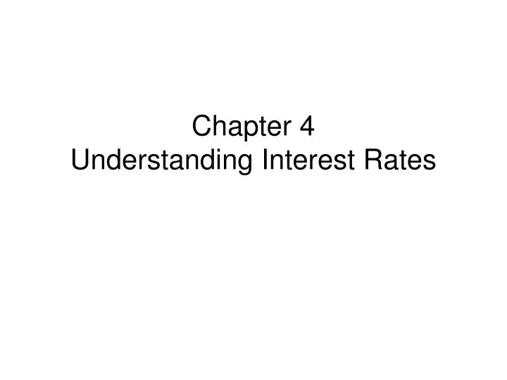 chapter 4 understanding interest rates