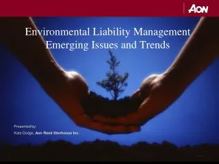 Environmental Liability Management Emerging Issues and Trends
