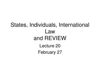 States, Individuals, International Law and REVIEW
