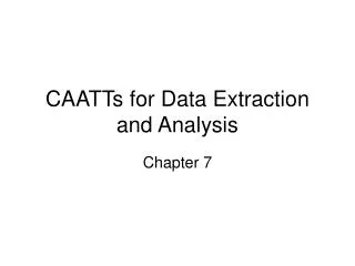CAATTs for Data Extraction and Analysis