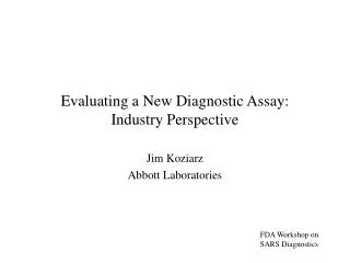 Evaluating a New Diagnostic Assay: Industry Perspective