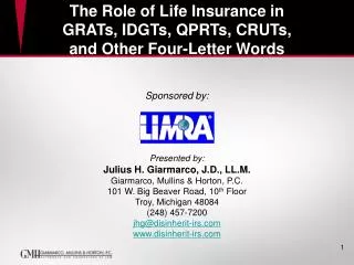 The Role of Life Insurance in GRATs, IDGTs, QPRTs, CRUTs, and Other Four-Letter Words