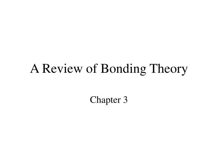 a review of bonding theory