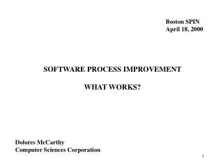 SOFTWARE PROCESS IMPROVEMENT WHAT WORKS?