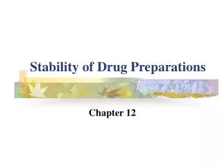 Stability of Drug Preparations