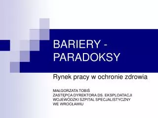 BARIERY - PARADOKSY