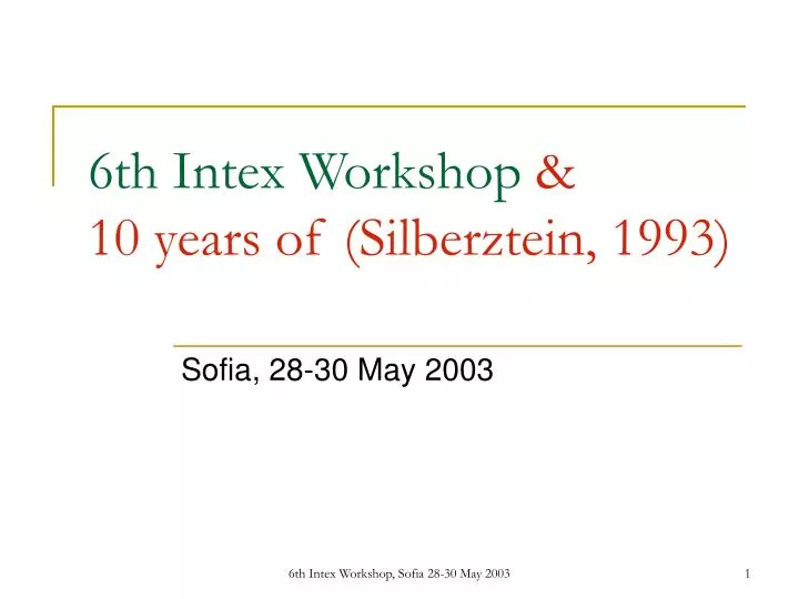 6th intex workshop 10 years of silberztein 1993