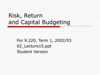 Risk, Return and Capital Budgeting