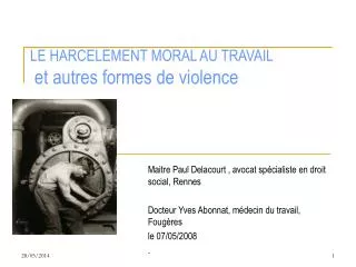 LE HARCELEMENT MORAL AU TRAVAIL et autres formes de violence