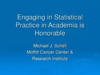 Engaging in Statistical Practice in Academia is Honorable