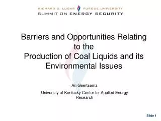 Barriers and Opportunities Relating to the Production of Coal Liquids and its Environmental Issues