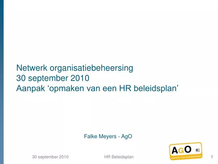 netwerk organisatiebeheersing 30 september 2010 aanpak opmaken van een hr beleidsplan