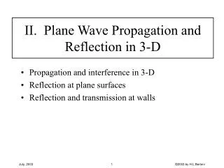 II. Plane Wave Propagation and Reflection in 3-D