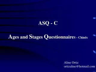 ASQ - C A ges and S tages Q uestionnaire S - Chinês