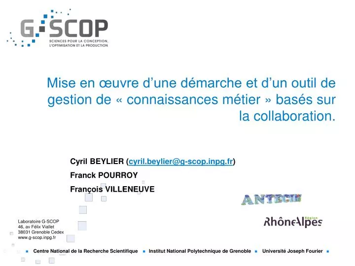 cyril beylier cyril beylier@g scop inpg fr franck pourroy fran ois villeneuve