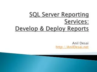 SQL Server Reporting Services: Develop &amp; Deploy Reports