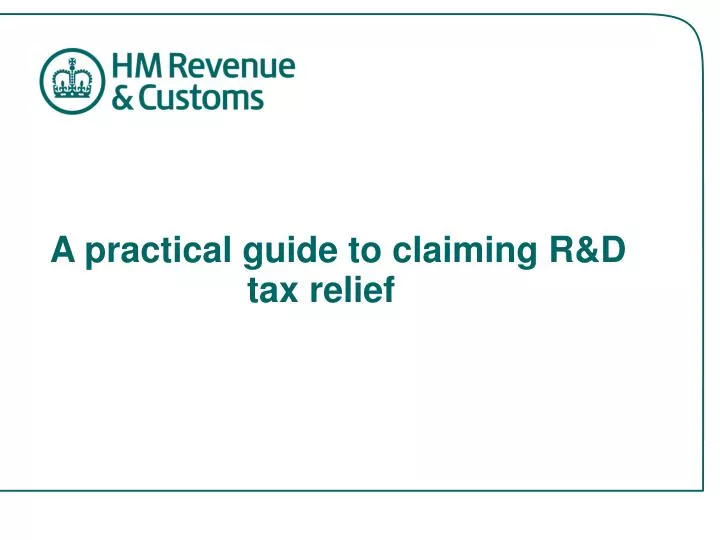 a practical guide to claiming r d tax relief