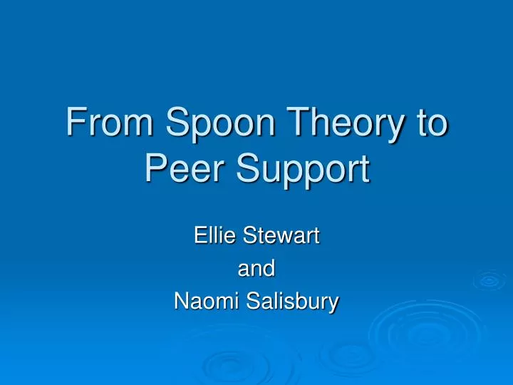 from spoon theory to peer support