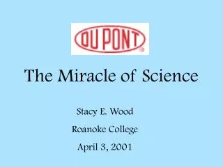 The Miracle of Science