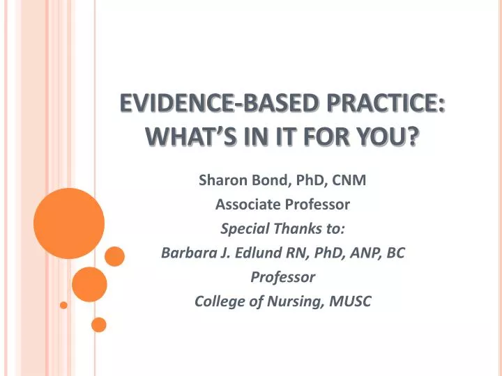 evidence based practice what s in it for you