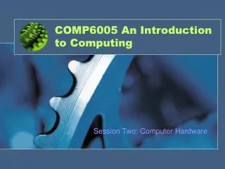 COMP6005 An Introduction to Computing