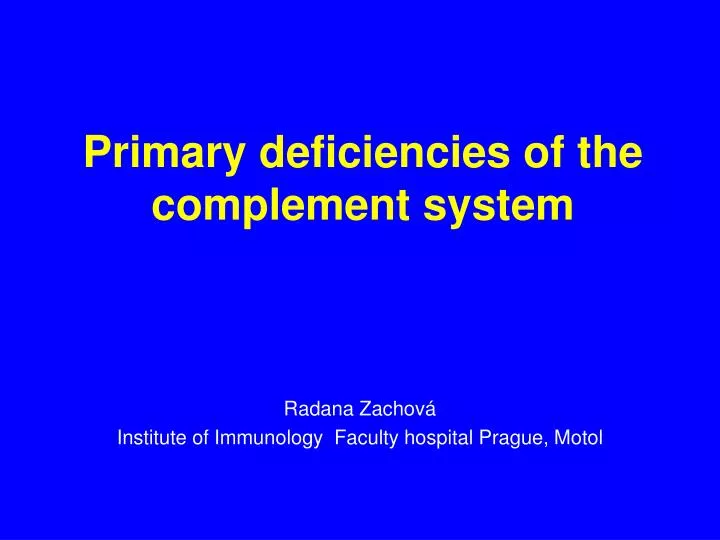 primary deficiencies of the complement system