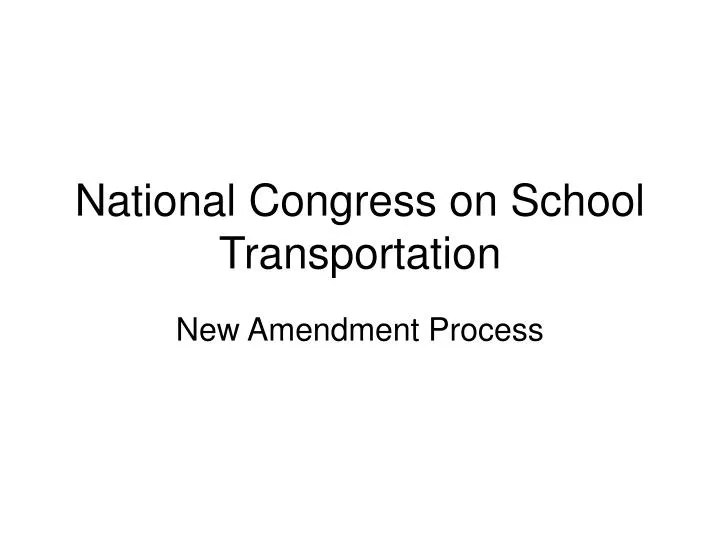 national congress on school transportation