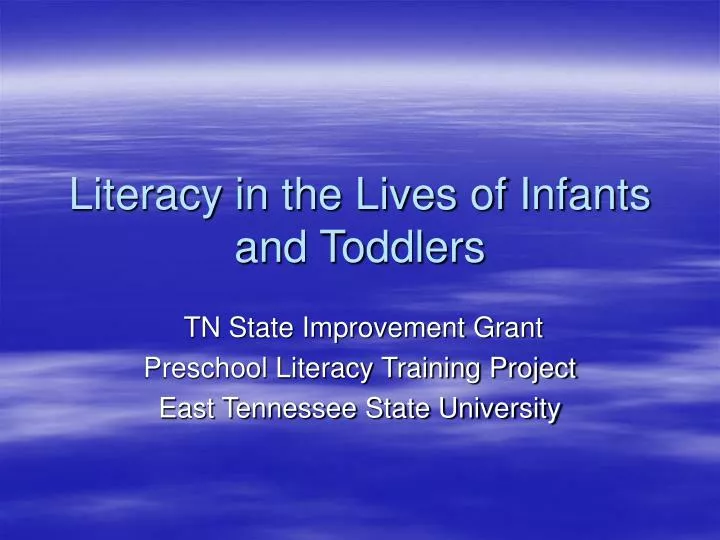 literacy in the lives of infants and toddlers