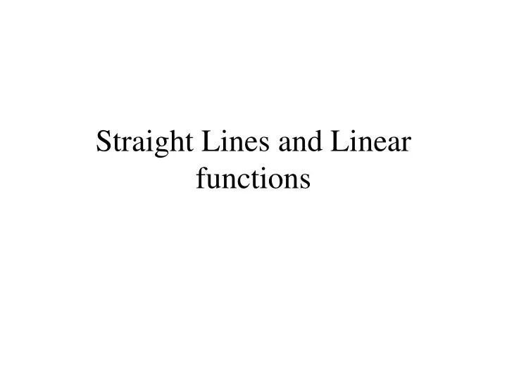 straight lines and linear functions