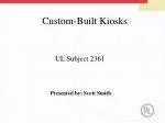 Custom-Built Kiosks - slide 1