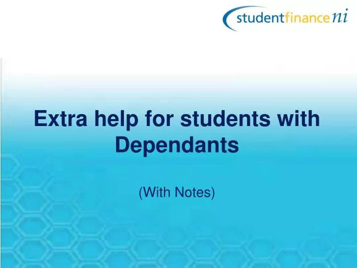extra help for students with dependants with notes