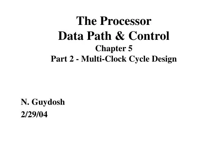the processor data path control chapter 5 part 2 multi clock cycle design