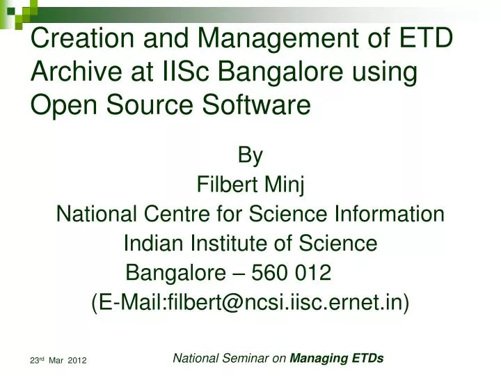 creation and management of etd archive at iisc bangalore using open source software