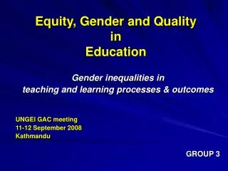 Equity, Gender and Quality in Education