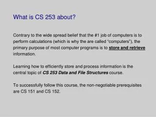 What is CS 253 about?
