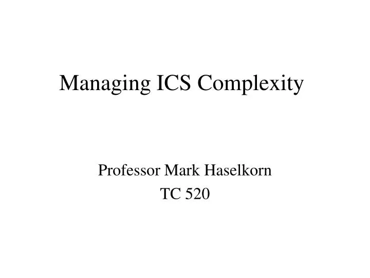 managing ics complexity