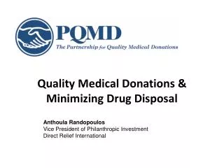 Quality Medical Donations &amp; Minimizing Drug Disposal