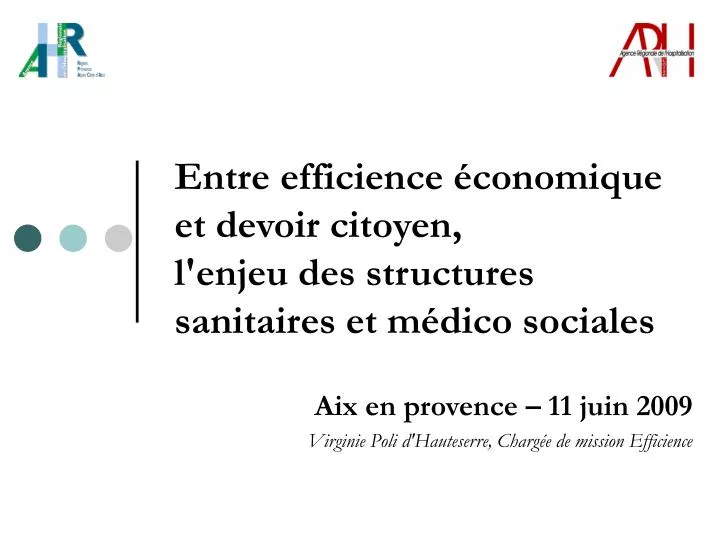 entre efficience conomique et devoir citoyen l enjeu des structures sanitaires et m dico sociales