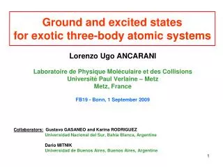 Ground and excited states for exotic three-body atomic systems