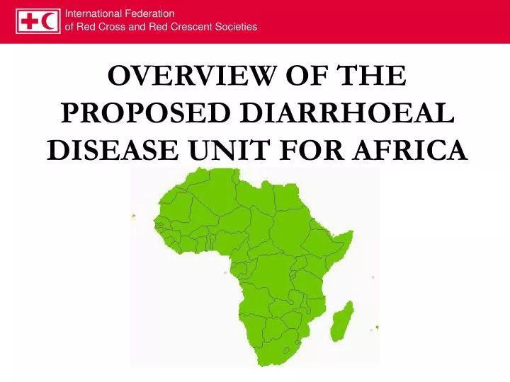 overview of the proposed diarrhoeal disease unit for africa
