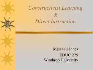 Constructivist Learning &amp; Direct Instruction